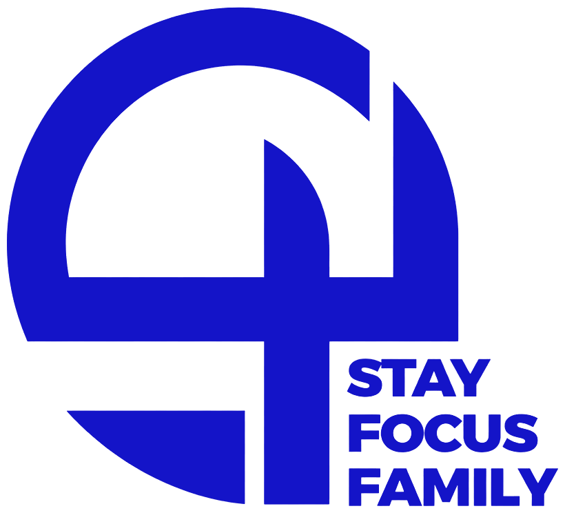 Stay Focus Family